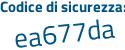 Il Codice di sicurezza è 2d segue 5c6Z9 il tutto attaccato senza spazi