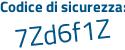 Il Codice di sicurezza è 7 continua con c8d611 il tutto attaccato senza spazi