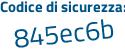 Il Codice di sicurezza è 95 segue d1919 il tutto attaccato senza spazi