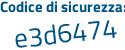 Il Codice di sicurezza è a1a continua con 1c5a il tutto attaccato senza spazi