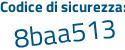 Il Codice di sicurezza è 6 continua con Z8514e il tutto attaccato senza spazi