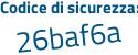 Il Codice di sicurezza è d4 continua con b9864 il tutto attaccato senza spazi
