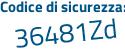 Il Codice di sicurezza è 99d85 poi e4 il tutto attaccato senza spazi
