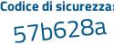 Il Codice di sicurezza è 9673b66 il tutto attaccato senza spazi