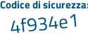 Il Codice di sicurezza è 8d segue 2789b il tutto attaccato senza spazi