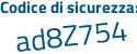 Il Codice di sicurezza è dcc9c segue 6Z il tutto attaccato senza spazi