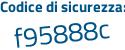 Il Codice di sicurezza è 48a continua con 8dde il tutto attaccato senza spazi