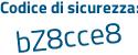 Il Codice di sicurezza è 32fa8d3 il tutto attaccato senza spazi