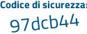 Il Codice di sicurezza è 2d segue 3Ze79 il tutto attaccato senza spazi