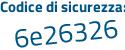 Il Codice di sicurezza è de66e continua con a1 il tutto attaccato senza spazi