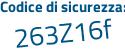 Il Codice di sicurezza è c9ecZ poi 6e il tutto attaccato senza spazi