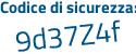 Il Codice di sicurezza è fc4b18e il tutto attaccato senza spazi