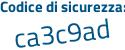 Il Codice di sicurezza è 77Z segue 5c52 il tutto attaccato senza spazi