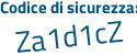 Il Codice di sicurezza è Z poi 3c387f il tutto attaccato senza spazi