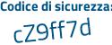 Il Codice di sicurezza è adZ segue de23 il tutto attaccato senza spazi