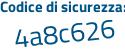 Il Codice di sicurezza è Z5f poi 1c5f il tutto attaccato senza spazi
