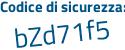 Il Codice di sicurezza è ZZa segue ffaZ il tutto attaccato senza spazi