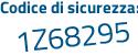 Il Codice di sicurezza è Zf7Ze48 il tutto attaccato senza spazi