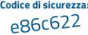 Il Codice di sicurezza è 777 segue 82d2 il tutto attaccato senza spazi