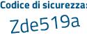 Il Codice di sicurezza è 1 segue 66a6Zf il tutto attaccato senza spazi