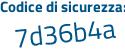 Il Codice di sicurezza è a continua con 7596c6 il tutto attaccato senza spazi