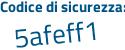 Il Codice di sicurezza è b9d poi 3758 il tutto attaccato senza spazi