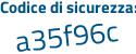 Il Codice di sicurezza è 2 continua con Zcdf1d il tutto attaccato senza spazi