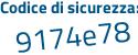 Il Codice di sicurezza è ed continua con 2ff8d il tutto attaccato senza spazi
