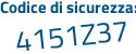 Il Codice di sicurezza è b167dbb il tutto attaccato senza spazi