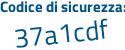 Il Codice di sicurezza è 4 continua con 552987 il tutto attaccato senza spazi