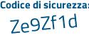 Il Codice di sicurezza è 2a1Z8 segue bd il tutto attaccato senza spazi
