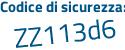 Il Codice di sicurezza è 7d684a6 il tutto attaccato senza spazi