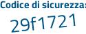 Il Codice di sicurezza è 835Zab1 il tutto attaccato senza spazi