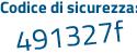 Il Codice di sicurezza è 5f6a segue f6f il tutto attaccato senza spazi