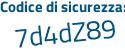 Il Codice di sicurezza è 91 continua con 5e9aa il tutto attaccato senza spazi
