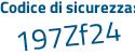 Il Codice di sicurezza è 46 continua con 4f93d il tutto attaccato senza spazi