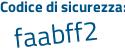 Il Codice di sicurezza è 8f29 segue 8d4 il tutto attaccato senza spazi