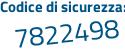Il Codice di sicurezza è Z29 poi c2b5 il tutto attaccato senza spazi