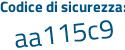Il Codice di sicurezza è 7746981 il tutto attaccato senza spazi