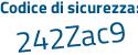 Il Codice di sicurezza è 4ca continua con dd29 il tutto attaccato senza spazi