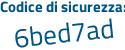 Il Codice di sicurezza è 7c23f segue 93 il tutto attaccato senza spazi