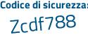Il Codice di sicurezza è 944Z9 poi dZ il tutto attaccato senza spazi