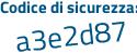 Il Codice di sicurezza è 2 segue 68f11a il tutto attaccato senza spazi