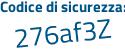 Il Codice di sicurezza è d segue c1f88b il tutto attaccato senza spazi
