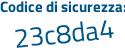 Il Codice di sicurezza è 816 continua con 745a il tutto attaccato senza spazi