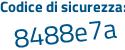 Il Codice di sicurezza è 866a poi 27e il tutto attaccato senza spazi