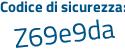 Il Codice di sicurezza è cdd3c continua con 1c il tutto attaccato senza spazi