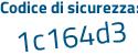 Il Codice di sicurezza è f continua con ZZc74e il tutto attaccato senza spazi