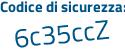 Il Codice di sicurezza è c poi 4667bZ il tutto attaccato senza spazi
