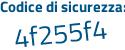 Il Codice di sicurezza è 39e8 poi fd6 il tutto attaccato senza spazi